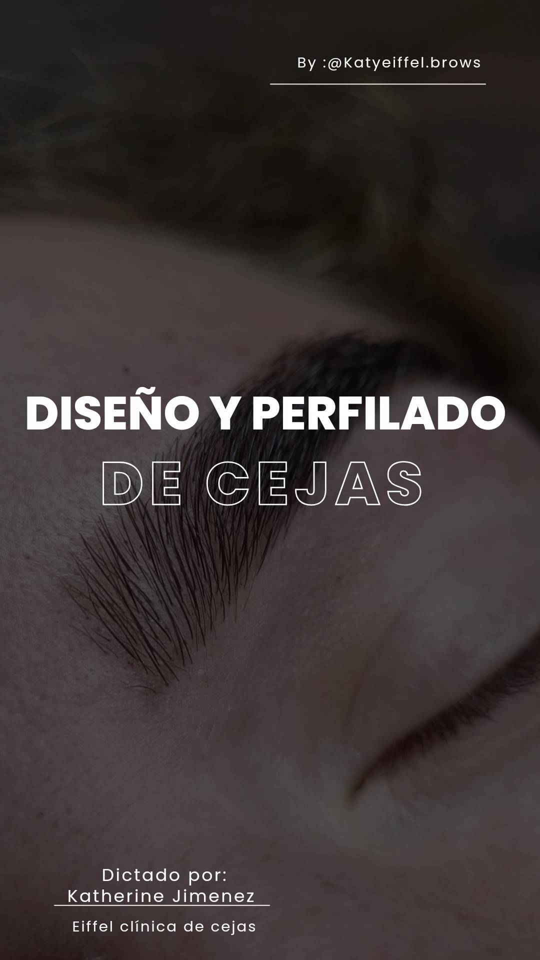 Flyer del curso Diseño y perfilado de cejas, dictado por Katherine Jiménez